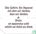 Das Gehirn: Ein Apparat mit dem wir denken, dass wir denken. • Brain: an apparatus with wich we think we think. - Image 1