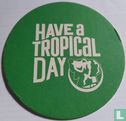 Have à tropical day - Afbeelding 2
