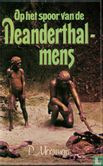 Op het spoor van de Neanderthalmens - Afbeelding 1
