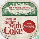things go better with Coke - try a brandy and Coke - Afbeelding 1