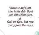 Vertraue auf Gott, aber halte dein Boot von den Felsen fern. • Call on God, but row away from the rocks. - Image 1