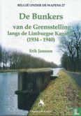 De bunkers van de grensstelling langs de Limburgse kanalen 1934-1940 - Afbeelding 1