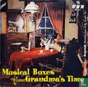 Musical Boxes From Grandma's Time - Afbeelding 1