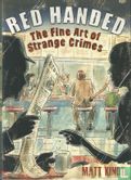 Red Handed: The Fine Art of Strange Crimes - Image 1