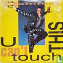 U Can't Touch This - Image 1