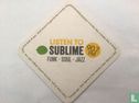  Listen to sublime - Image 1