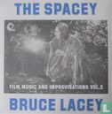 The Spacey Bruce Lacey - Film Music and Improvisations 2 - Afbeelding 1