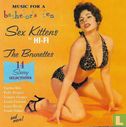 Sex Kittens in Hi-Fi : The Brunettes - 14 Sassy Selections - Afbeelding 1