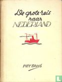 De grote reis naar Nederland - Afbeelding 1