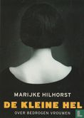 Marijke Hilhorst - De Kleine Hel - Afbeelding 1