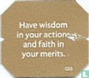 Have wisdom in your actions and faith in your merits. - Afbeelding 1