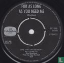 For as Long as You Need Me - Afbeelding 3