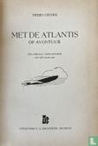 Met de "Atlantis" op avontuur!  - Afbeelding 4