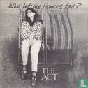 Who Let the Flowers Fall? - Bild 1