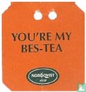 You're my bes-tea - Image 1
