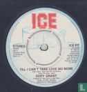 Till I Can't Take Love No More - Afbeelding 3