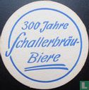 300 Jahre Schaller Bräu - Image 1
