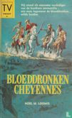 Bloeddronken Cheyennes  - Afbeelding 1