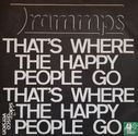 That's Where the Happy People Go - Afbeelding 1