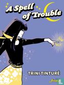 A Spell of Trouble - Afbeelding 1