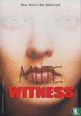 Mute Witness - Image 1
