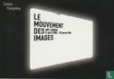 Centre Pompidou - Le Mouvement Des Images - Afbeelding 1