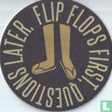 Flip Flops First - Bild 1