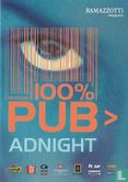 100% Pub Adnight - Afbeelding 1