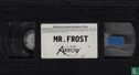 Mr. Frost - Image 3