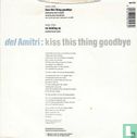 Kiss This Thing Goodbye - Afbeelding 2