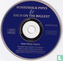 Boardwalk pipes & Bach on the biggest - Image 3