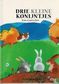 Drie kleine konijntjes