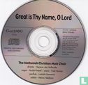 Great is Thy name, o Lord - Afbeelding 3