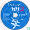 Ushi Says: 'Hi!' 2 - Bild 3