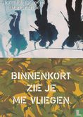 B001791 - Koninklijke Landmacht "Binnenkort Zie Je Me Vliegen" - Bild 5