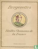 Bergerettes vieilles chansons de la France - Afbeelding 1