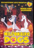 Millionaire Dogs - Afbeelding 1