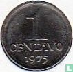 Brésil 1 centavo 1975 - Image 1