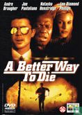 A Better Way to Die - Image 1