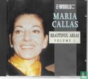 The World of Maria Callas: Beautiful Arias Volume 1 - Image 1
