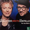 Anne Sofie von Otter meets Elvis Costello (For The Stars) - Afbeelding 1