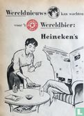 Wereldnieuws kan wacheten voor 't Wereldbier: Heineken's - Bild 2