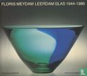 Floris Meydam Leerdam Glas 1944-1986 - Image 1