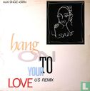 Hang on to Your Love - Afbeelding 1