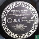 Live Fast, Die Fast - Image 4