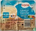 Cora.crème déssert saveur vanille.