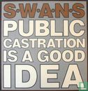 Public Castration Is a Good Idea - Afbeelding 1