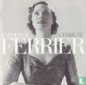 Kathleen Ferrier a tribute - Bild 1