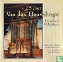 25 Jaar Van den Heuvel-orgel - Afbeelding 1