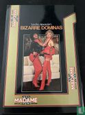 Bizarre Dominas 4